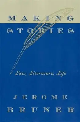 Cover: 9780674010994 | Making Stories | Law, Literature, Life | Jerome Bruner | Taschenbuch