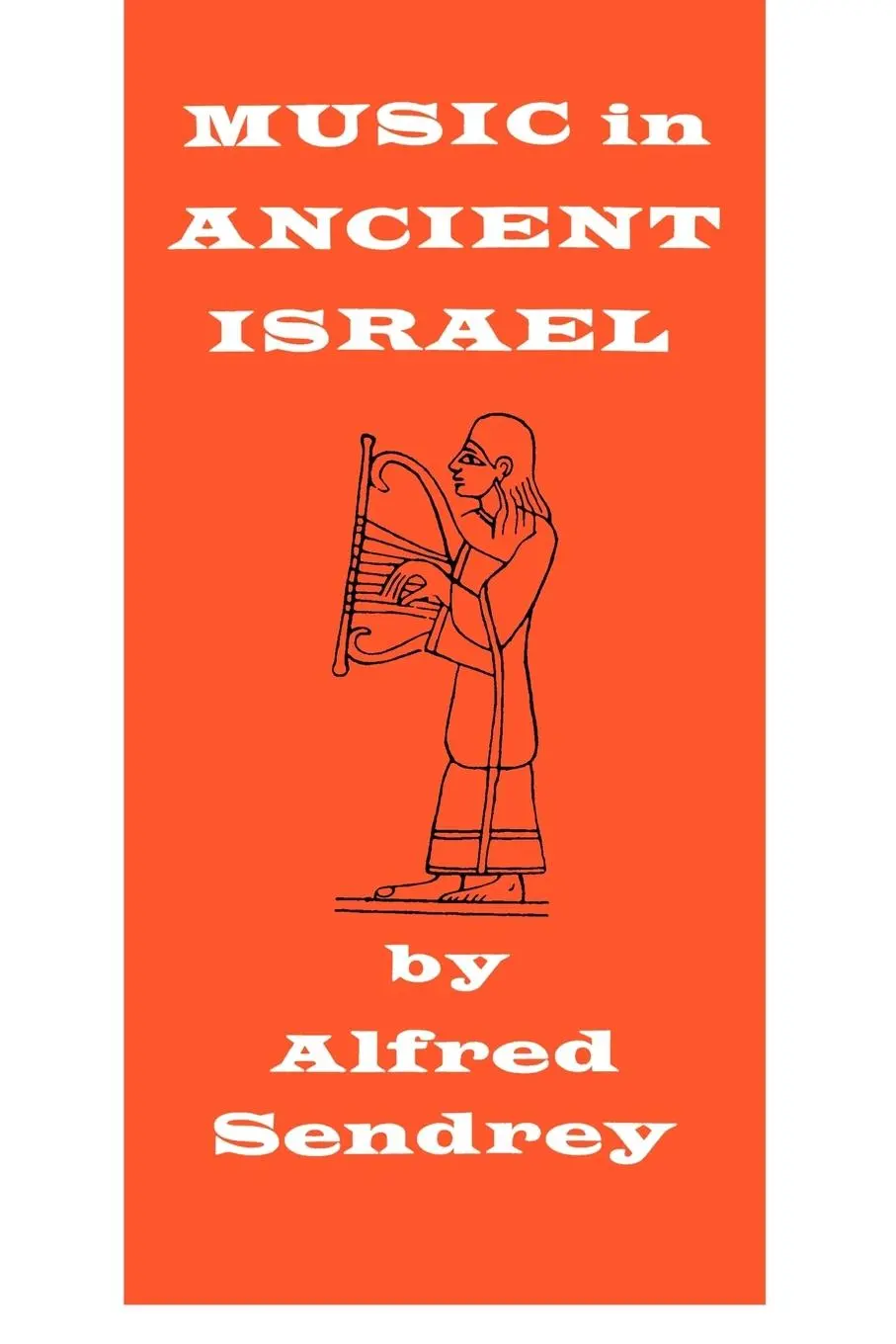 Cover: 9780806530994 | Music in Ancient Israel | Alfred Sendrey | Taschenbuch | Englisch Cover: 9780806530994 | Music in Ancient Israel | Alfred Sendrey | Taschenbuch | Englisch