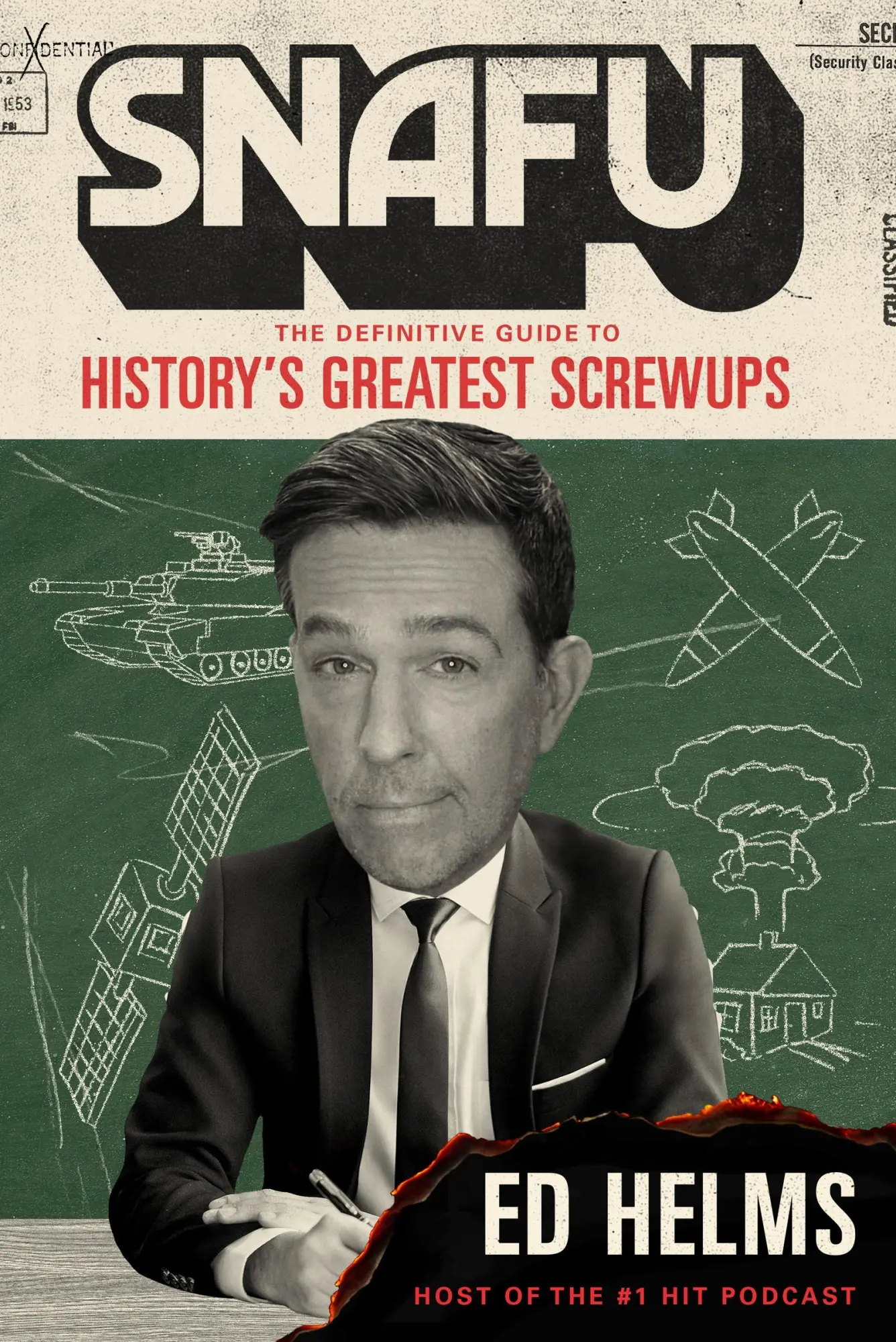 Cover: 9781035430994 | SNAFU: The Definitive Guide to History's Greatest Screwups | Ed Helms