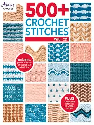 Cover: 9781640250994 | 500+ Crochet Stitches: Includes CD with Our Most Popular Stitch Books
