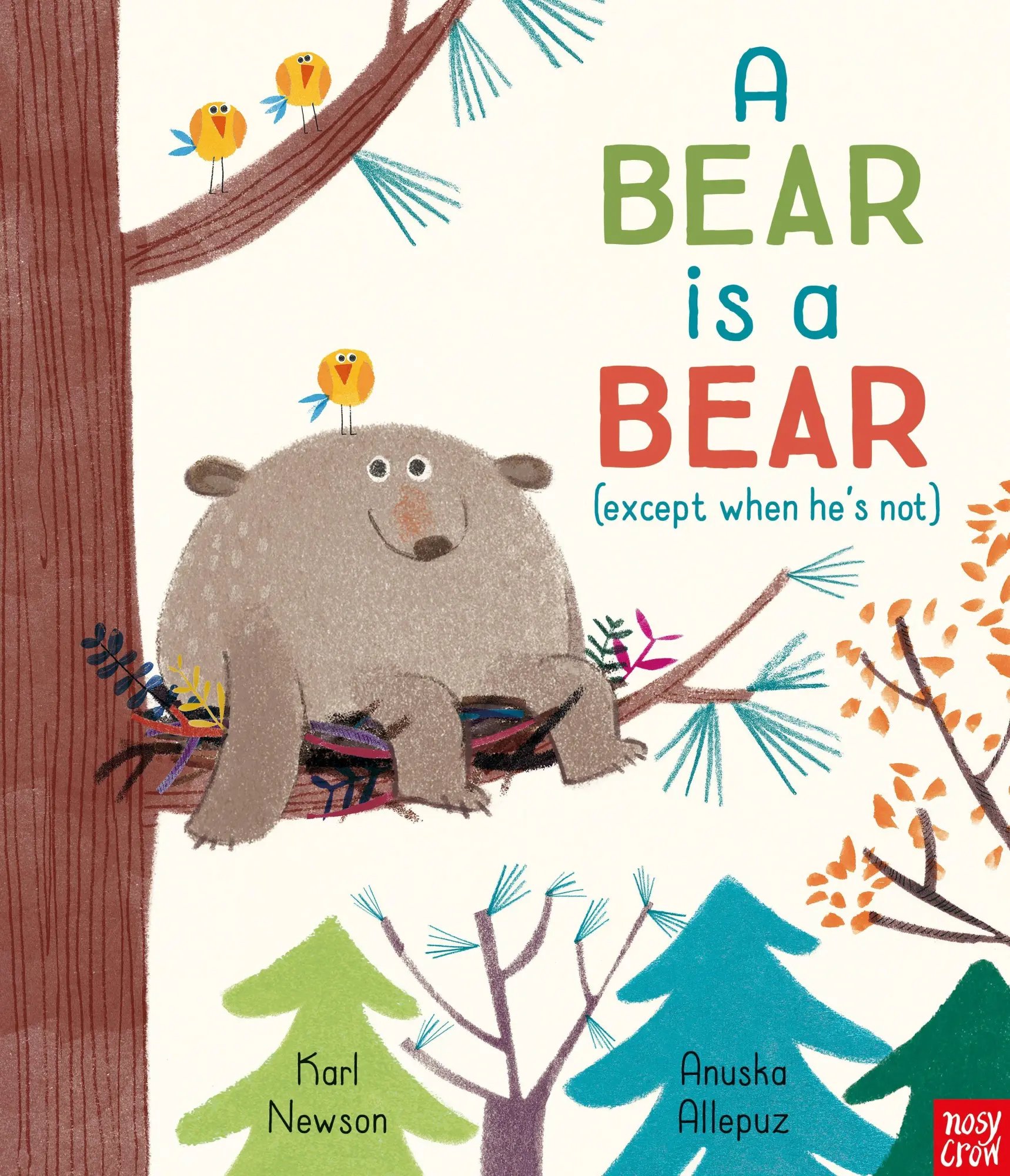 Cover: 9781788000994 | A Bear is a Bear | Karl Newson | Taschenbuch | Nosy Crow Ltd | 32 S.