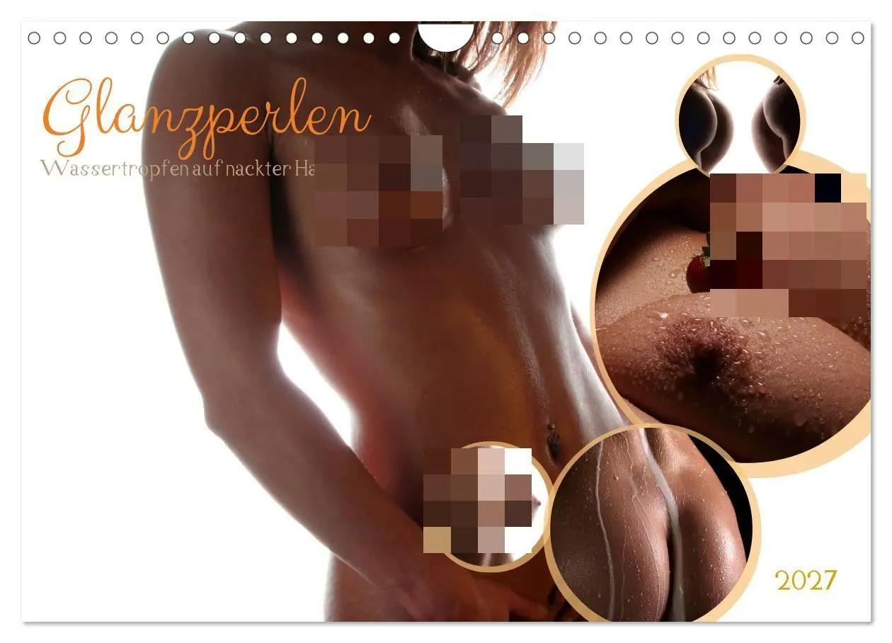 Cover: 9783516780994 | Glanzperlen - Wassertropfen auf nackter Haut (Wandkalender 2027 DIN...