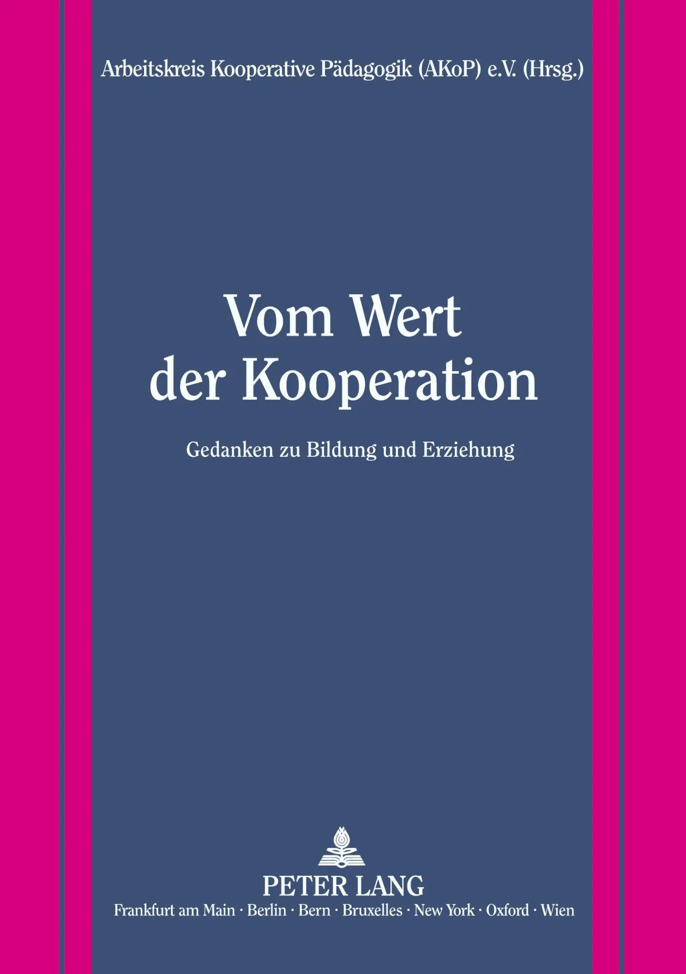 Cover: 9783631380994 | Vom Wert der Kooperation | Gedanken zu Bildung und Erziehung | Buch