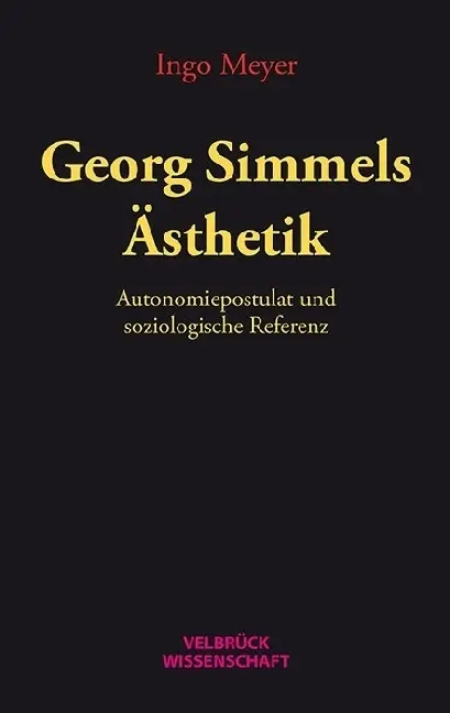 Cover: 9783958320994 | Georg Simmels Ästhetik | Autonomiepostulat und soziologische Referenz