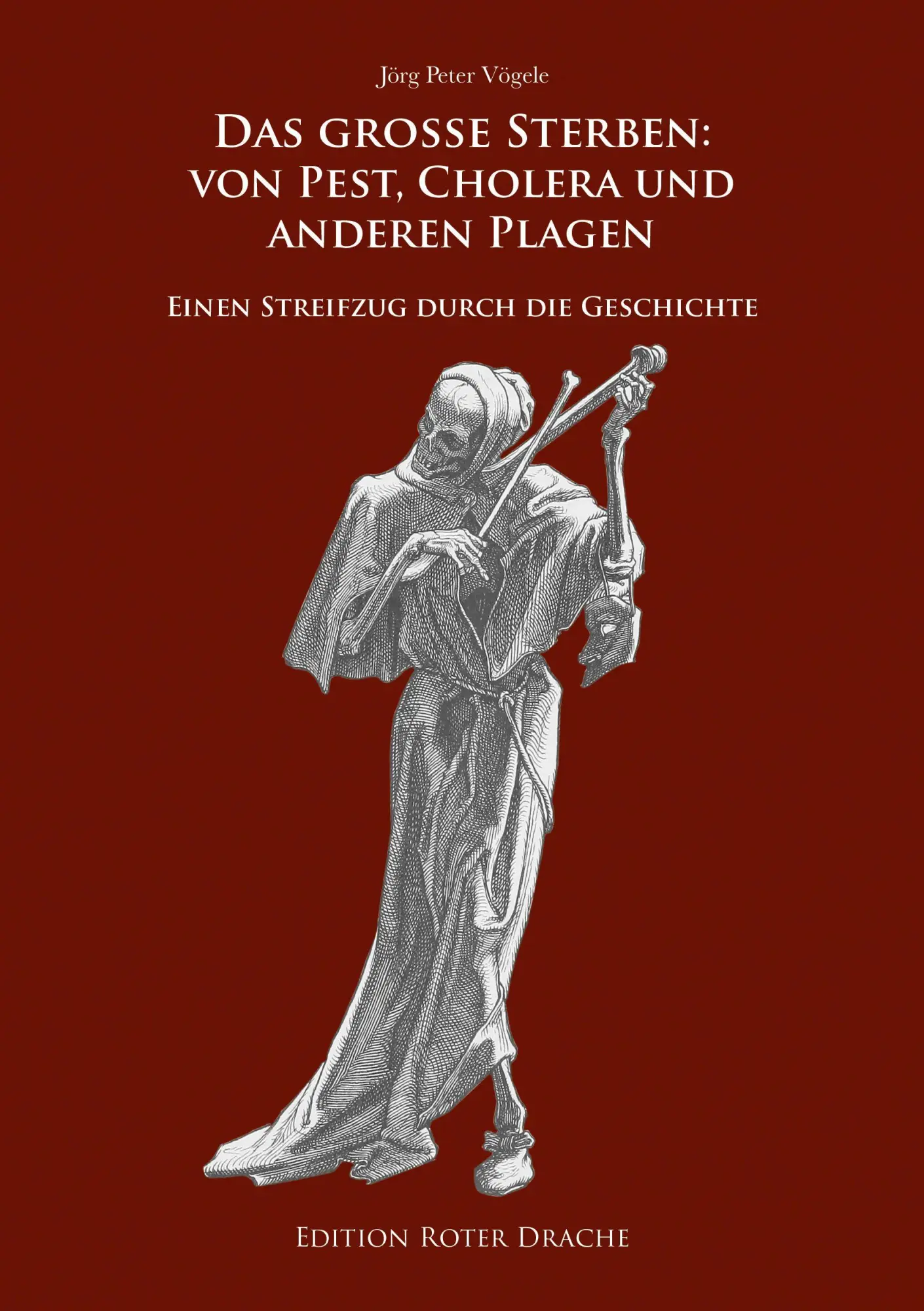 Cover: 9783968150994 | Das große Sterben: Von Pest, Cholera und anderen Plagen | Vögele