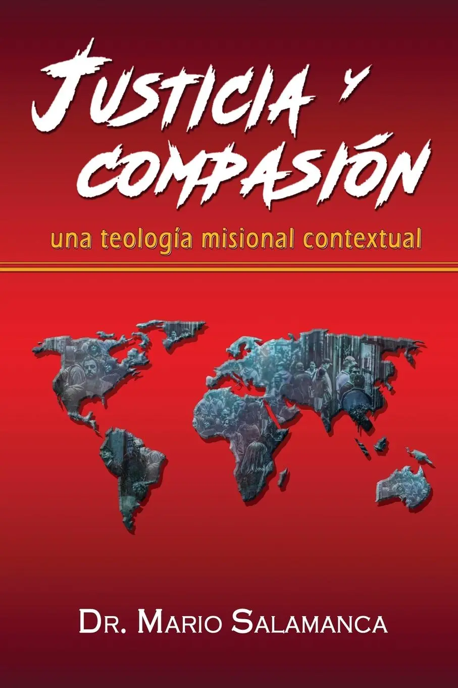 Cover: 9780988901094 | Justicia y compasión | una teología misional contextual | Salamanca