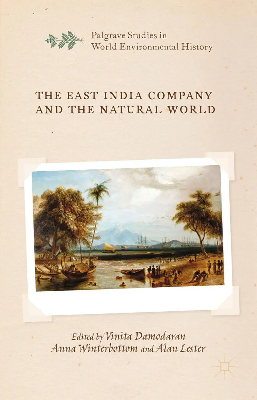 Cover: 9781349491094 | The East India Company and the Natural World | V. Damodaran (u. a.)