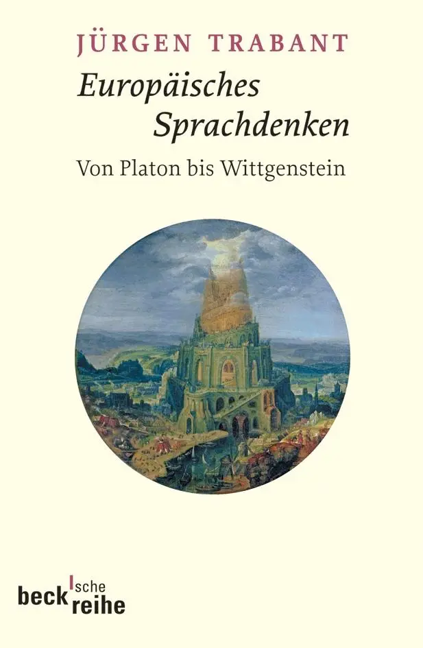 Cover: 9783406541094 | Europäisches Sprachdenken | Von Platon bis Wittgenstein | Trabant