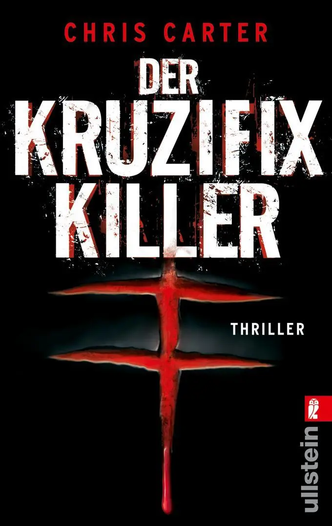 Cover: 9783548281094 | Der Kruzifix-Killer | Chris Carter | Taschenbuch | 479 S. | Deutsch Cover: 9783548281094 | Der Kruzifix-Killer | Chris Carter | Taschenbuch | 479 S. | Deutsch