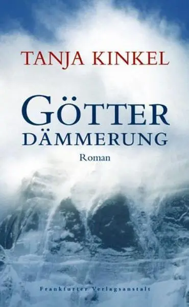 Cover: 9783627001094 | Götterdämmerung | Tanja Kinkel | Buch | 447 S. | Deutsch | 2003