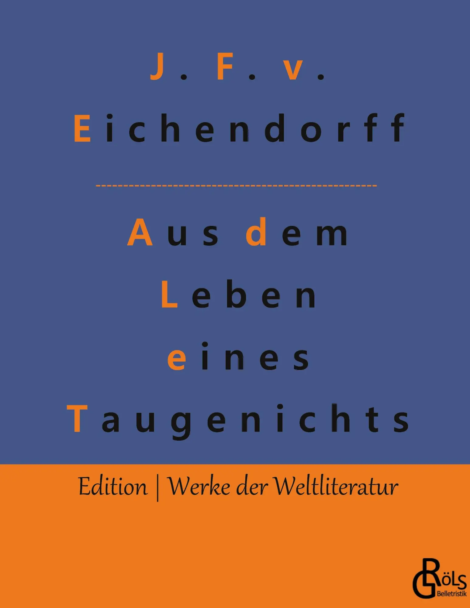Cover: 9783966371094 | Aus dem Leben eines Taugenichts | Gebundene Ausgabe | Eichendorff