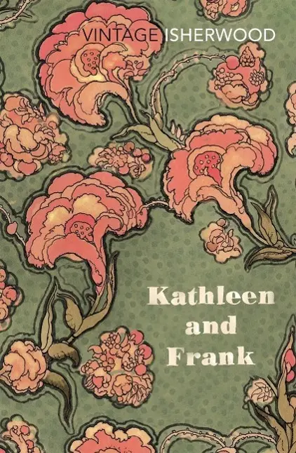 Cover: 9780099561194 | Isherwood, C: Kathleen and Frank | Christopher Isherwood | Taschenbuch
