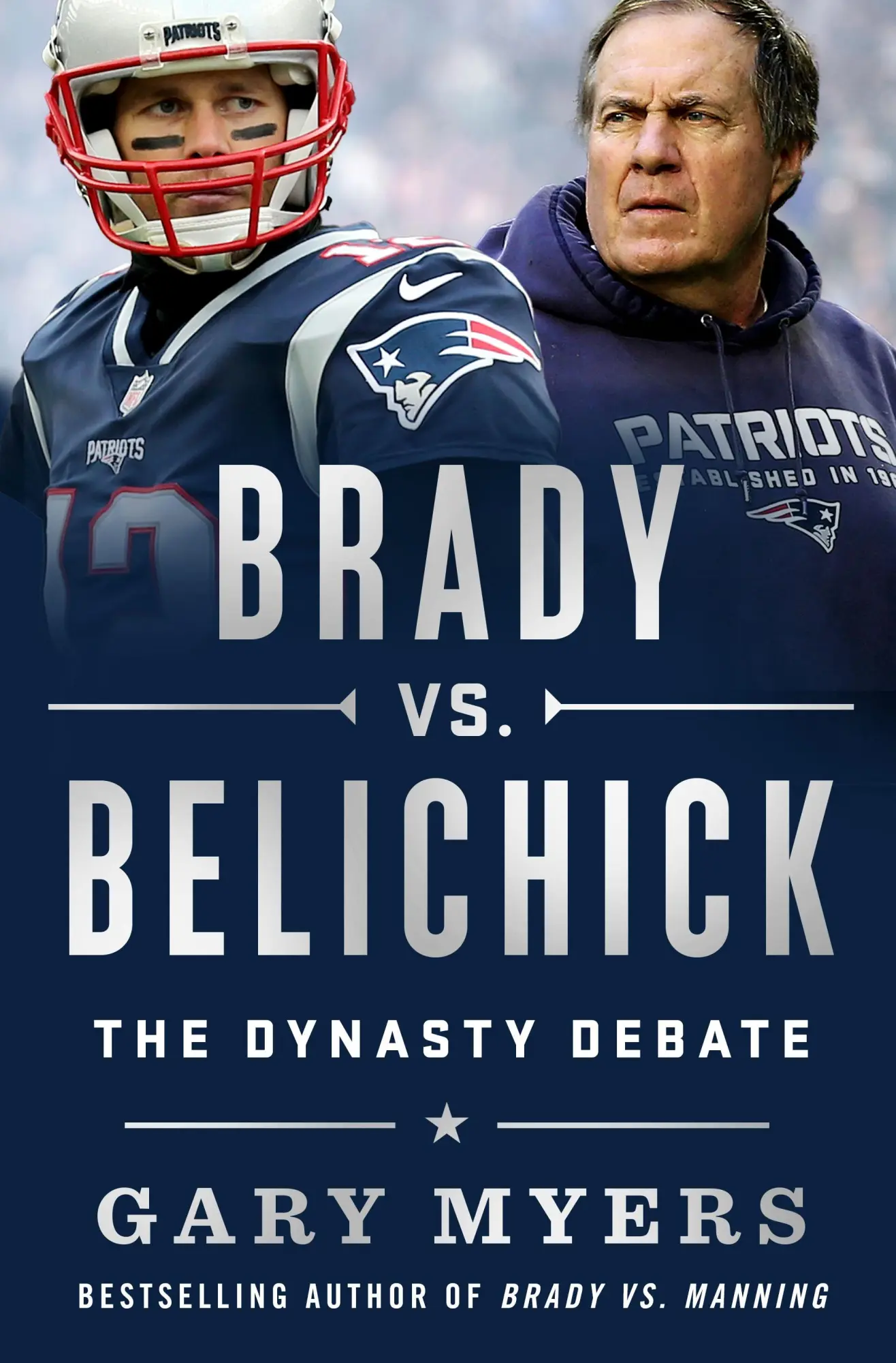 Cover: 9781250381194 | Brady Vs. Belichick | The Dynasty Debate | Gary Myers | Buch | 2025