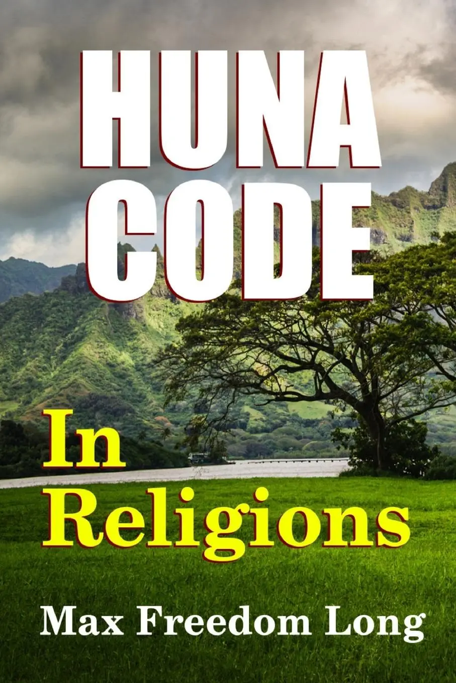 Cover: 9781312821194 | The Huna Code In Religions | Max Freedom Long | Taschenbuch | Englisch