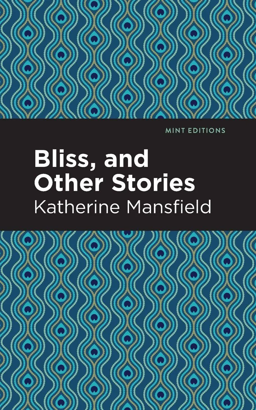 Cover: 9781513271194 | Bliss, and Other Stories | Katherine Mansfield | Taschenbuch | 2021