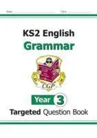 Cover: 9781782941194 | KS2 English Year 3 Grammar Targeted Question Book (with Answers)