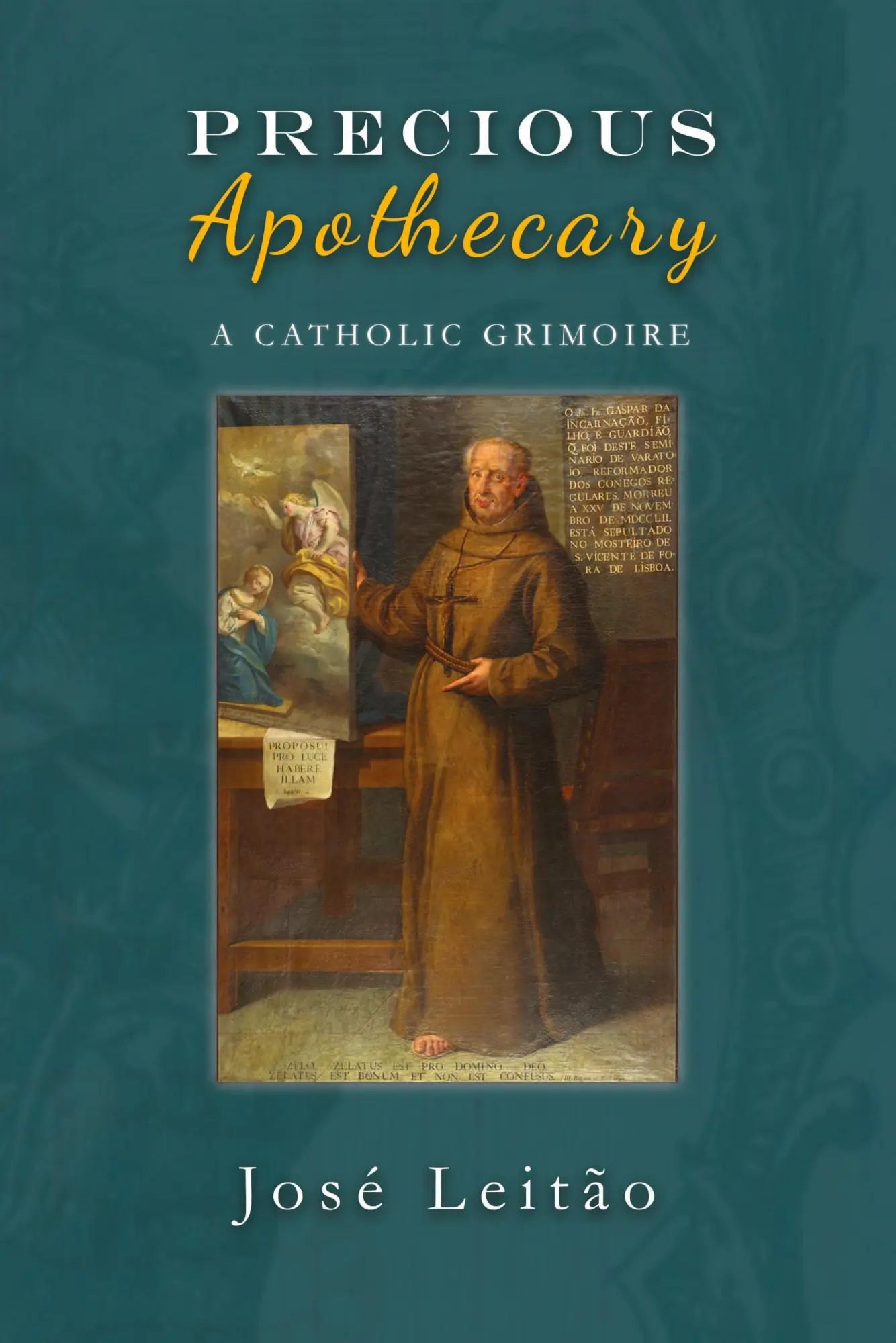 Cover: 9781910191194 | Precious Apothecary | A Catholic Grimoire | Jose Leitao | Taschenbuch
