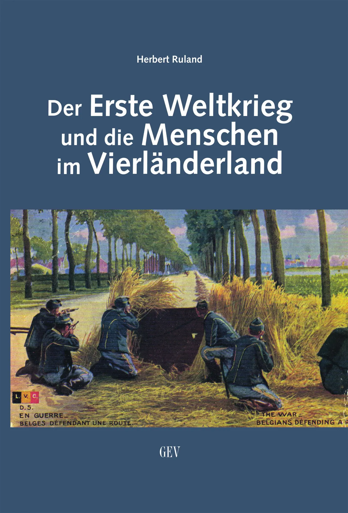 Cover: 9783867121194 | Der Erste Weltkrieg und die Menschen im Vierländerland | Ruland | Buch