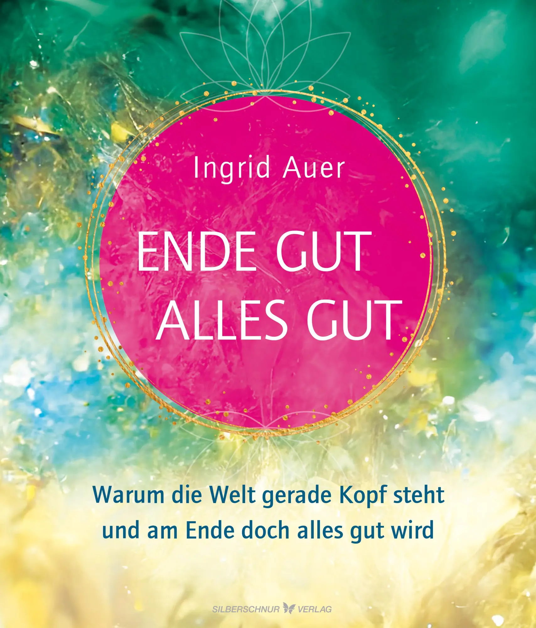 Cover: 9783969331194 | Ende gut - alles gut | Ingrid Auer | Taschenbuch | 284 S. | Deutsch