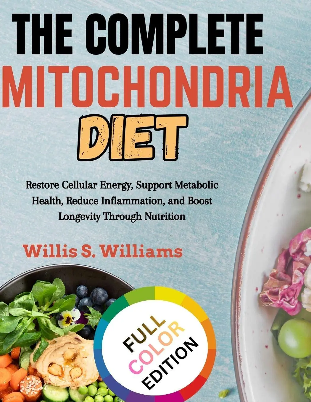 THE COMPLETE MITOCHONDRIA DIET