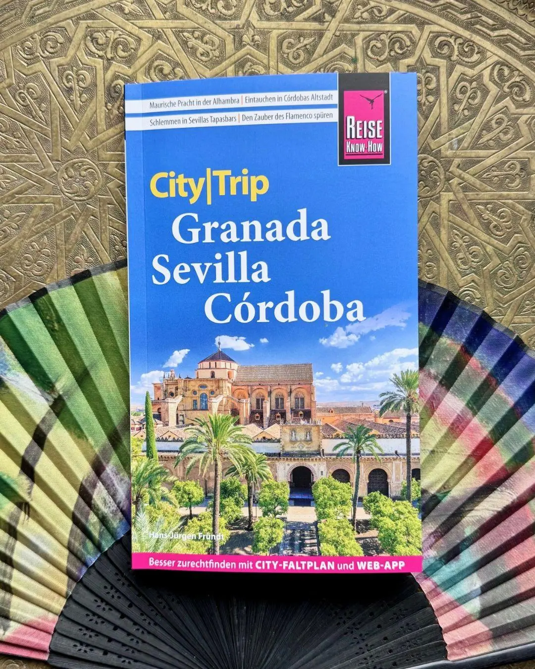 Bild: 9783831781294 | Reise Know-How CityTrip Granada, Sevilla, Córdoba | Hans-Jürgen Fründt