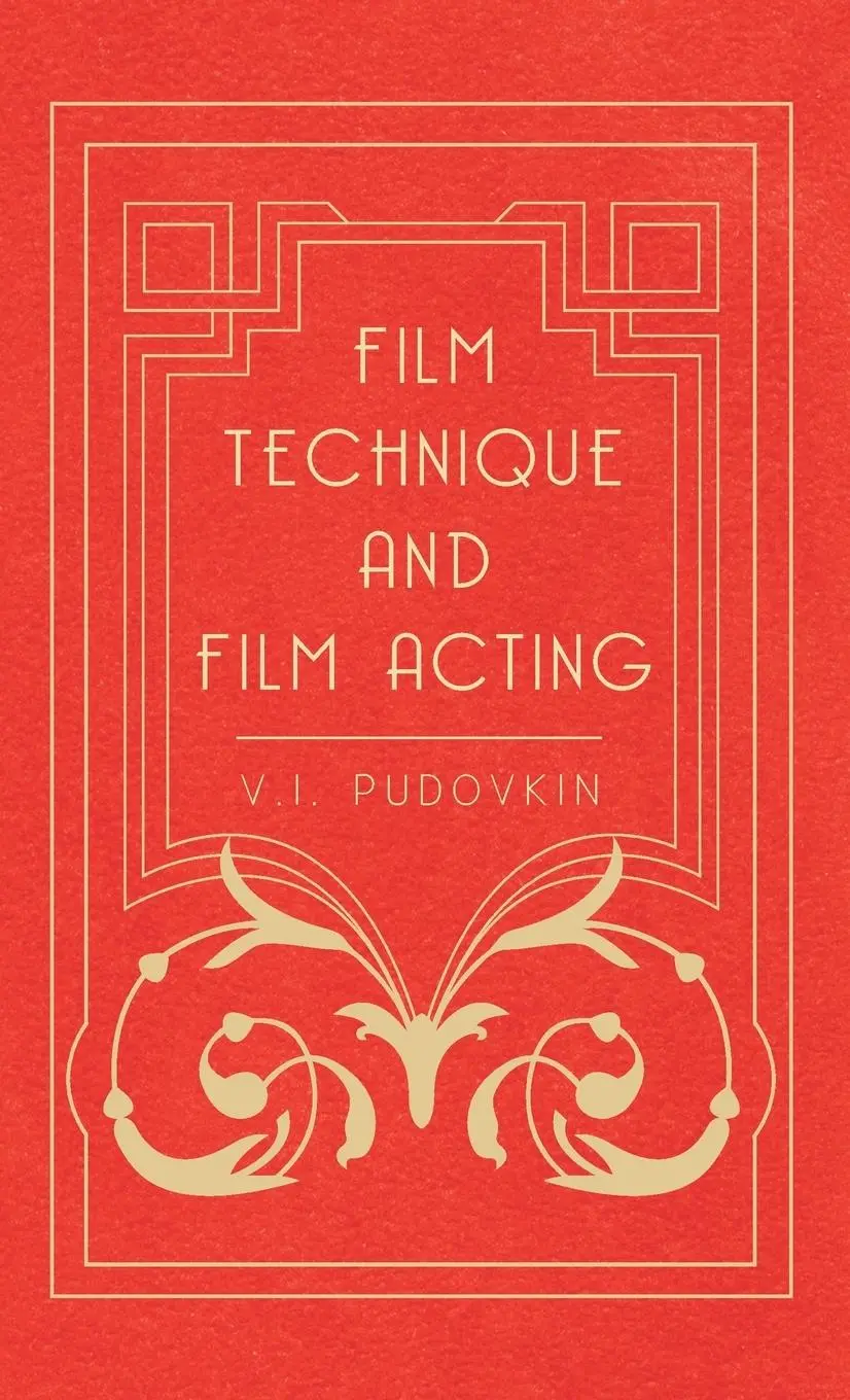 Cover: 9781443721394 | Film Technique and Film Acting | The Cinema Writings of V.I. Pudovkin