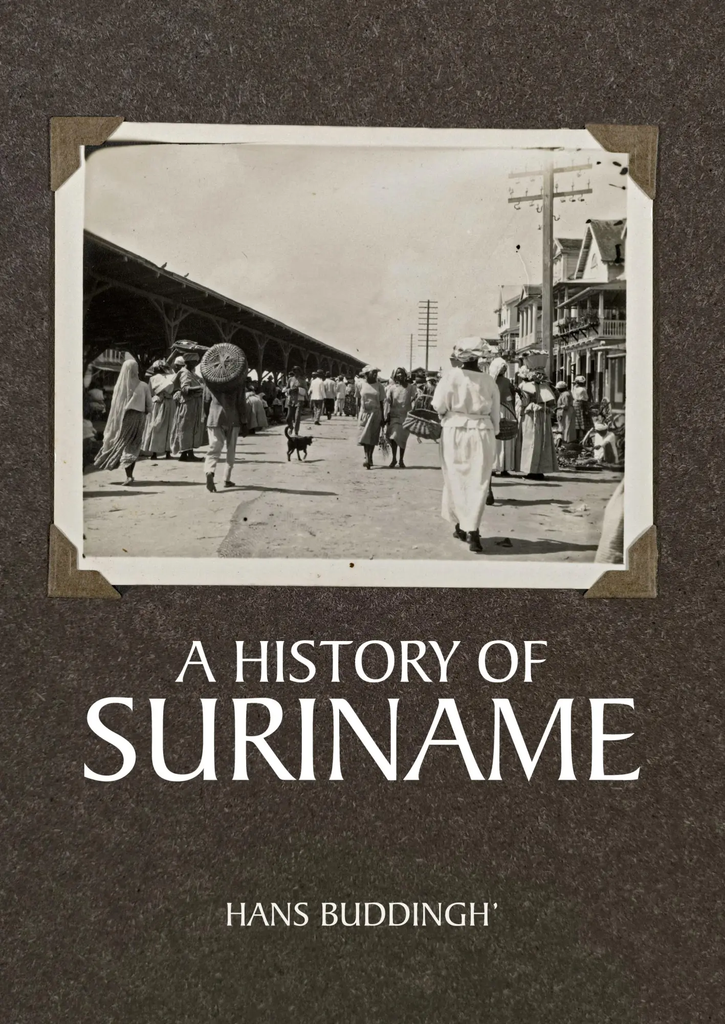 Cover: 9789464261394 | A History of Suriname | Hans Buddingh' | Taschenbuch | Englisch | 2022