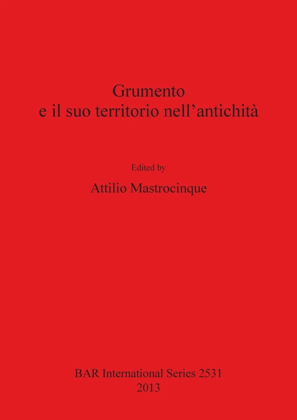 Cover: 9781407311494 | Grumento e il suo territorio nell'antichità | Attilio Mastrocinque
