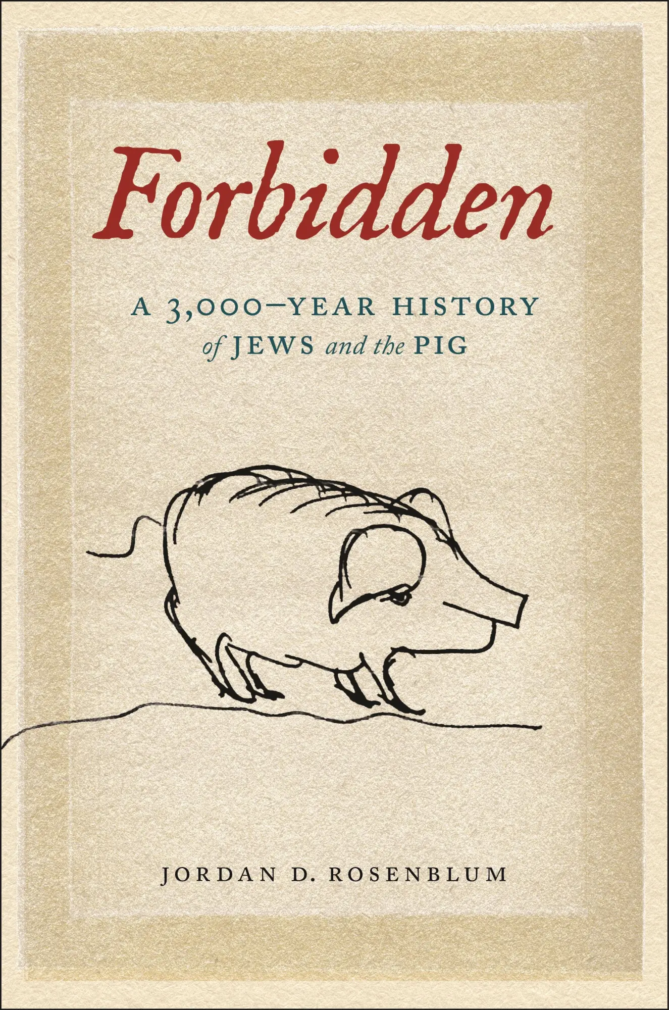 Cover: 9781479831494 | Forbidden | A 3,000-Year History of Jews and the Pig | Rosenblum