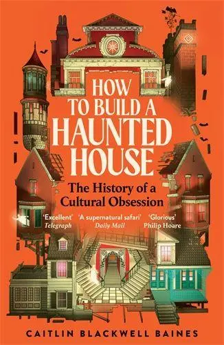 Cover: 9781805221494 | How to Build a Haunted House | The History of a Cultural Obsession