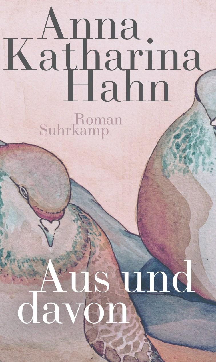 Cover: 9783518471494 | Aus und davon | Roman | Anna Katharina Hahn | Taschenbuch | 320 S.