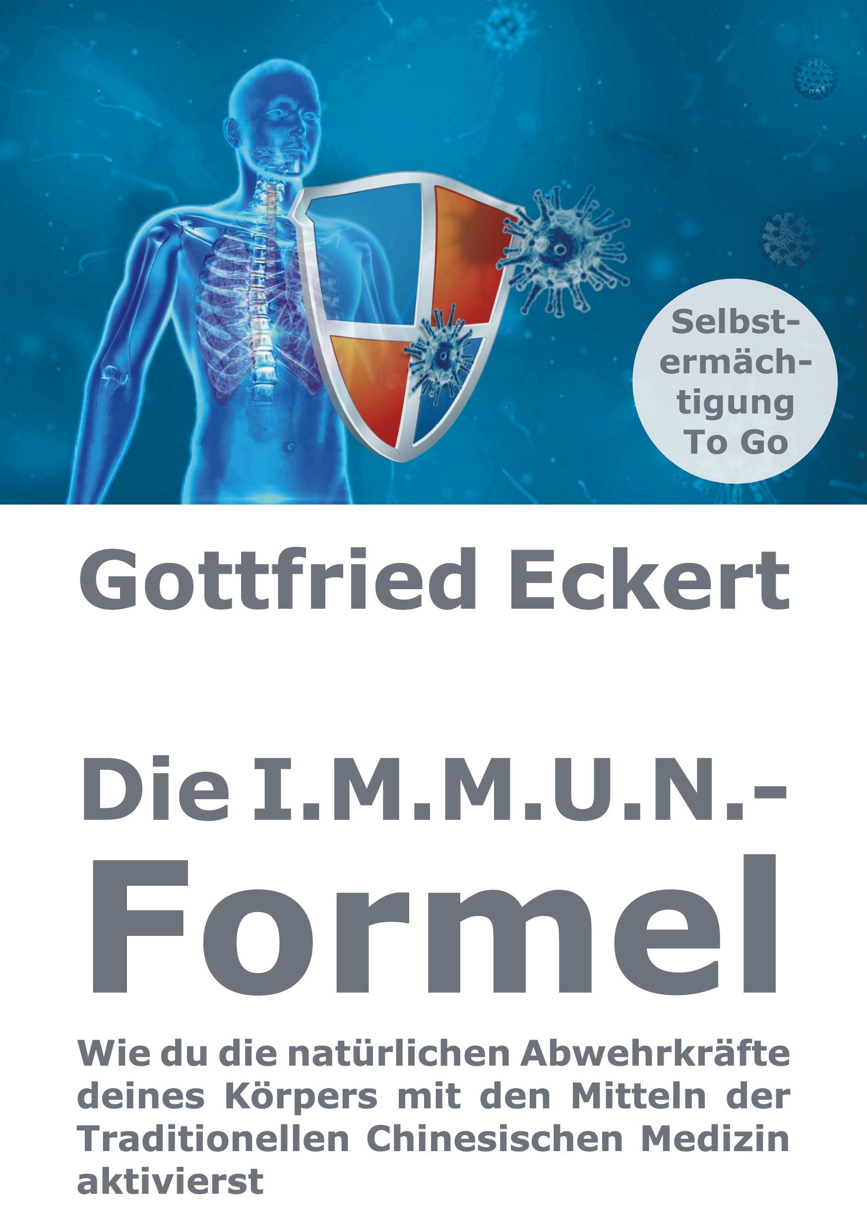 Cover: 9783753481494 | Die I.M.M.U.N.-Formel | Gottfried Eckert | Taschenbuch | Paperback
