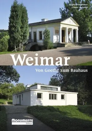 Cover: 9783867951494 | Weimar. Von Goethe zum Bauhaus | Monumente Edition | Taschenbuch
