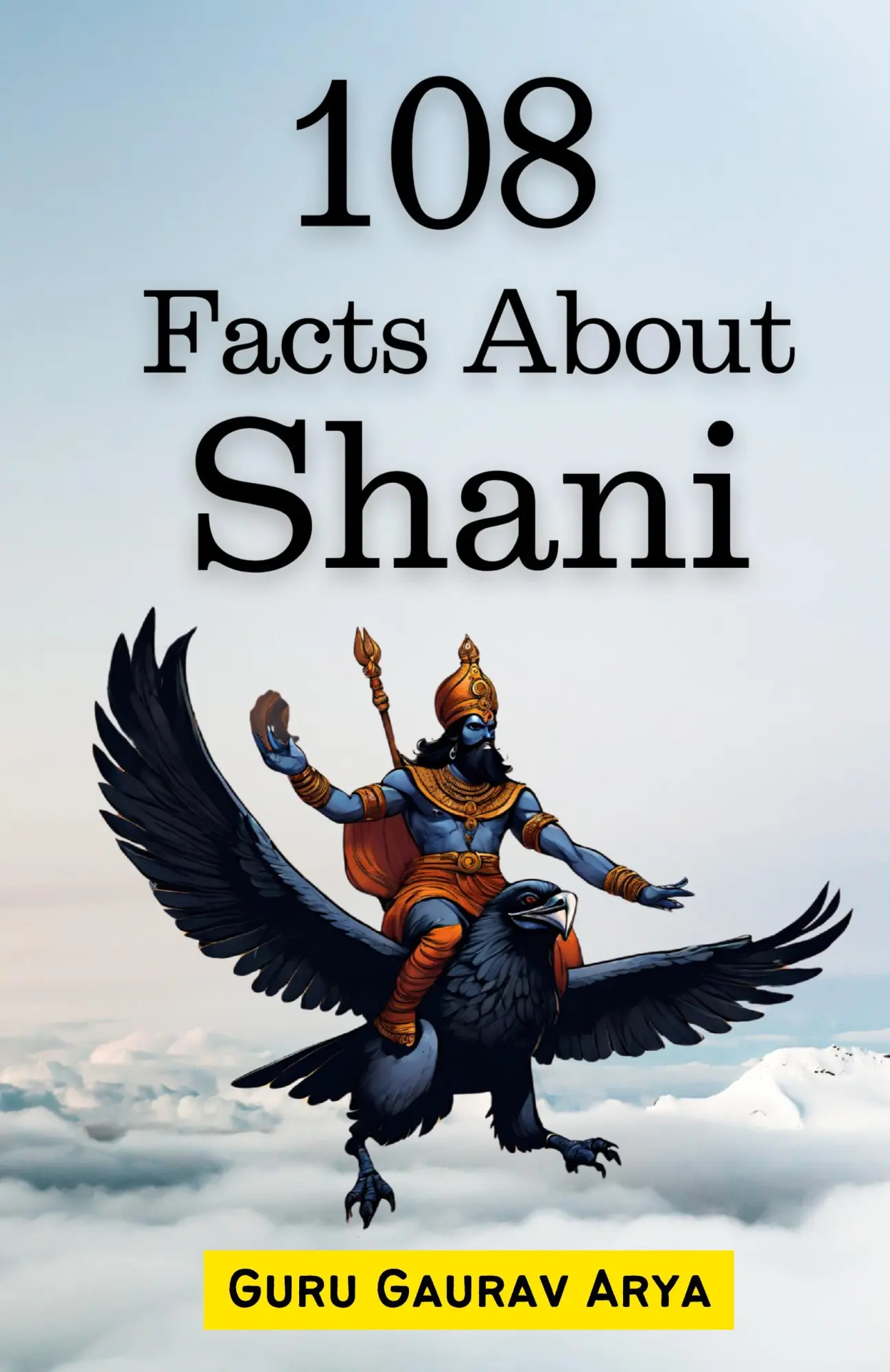 Cover: 9788196821494 | 108 Facts About Shani | Guru Gaurav Arya | Taschenbuch | Englisch