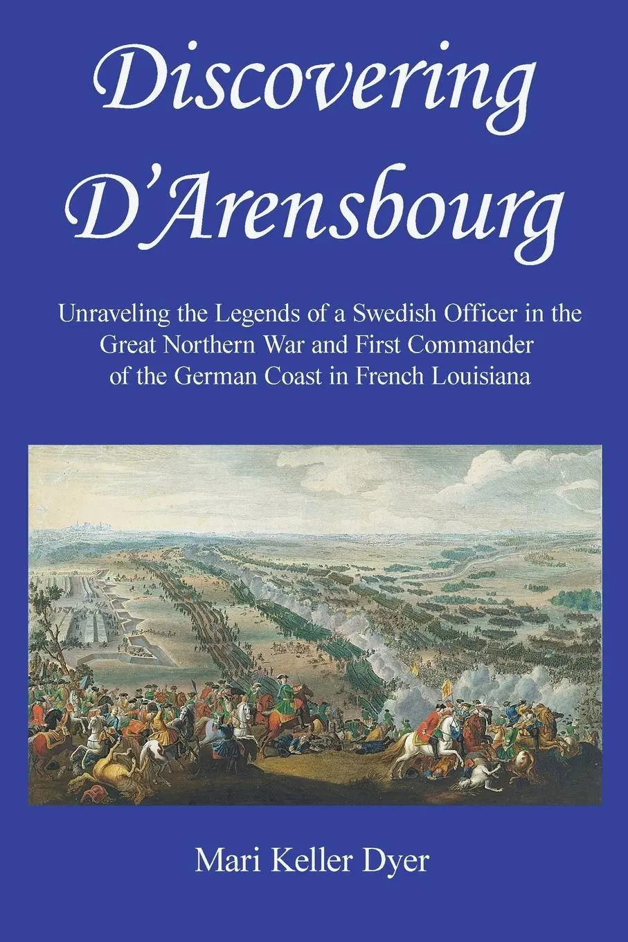 Cover: 9798218751494 | Discovering D'Arensbourg | Mari Keller Dyer | Taschenbuch | Englisch