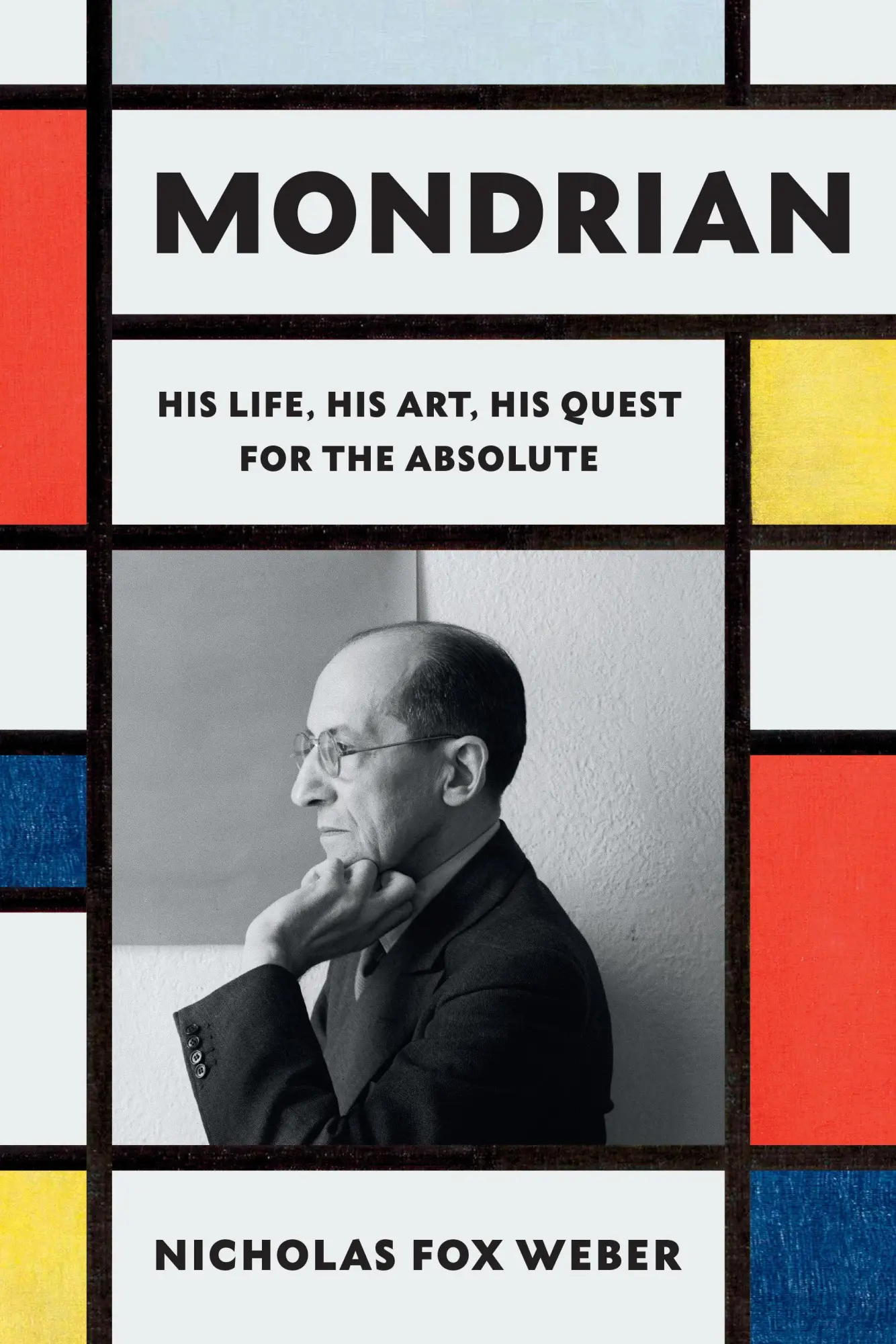Cover: 9780307961594 | Mondrian | His Life, His Art, His Quest for the Absolute | Weber