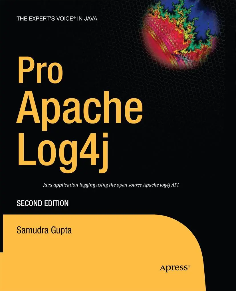 Cover: 9781430211594 | Pro Apache Log4j | Samudra Gupta | Taschenbuch | xx | Englisch | 2014 Cover: 9781430211594 | Pro Apache Log4j | Samudra Gupta | Taschenbuch | xx | Englisch | 2014
