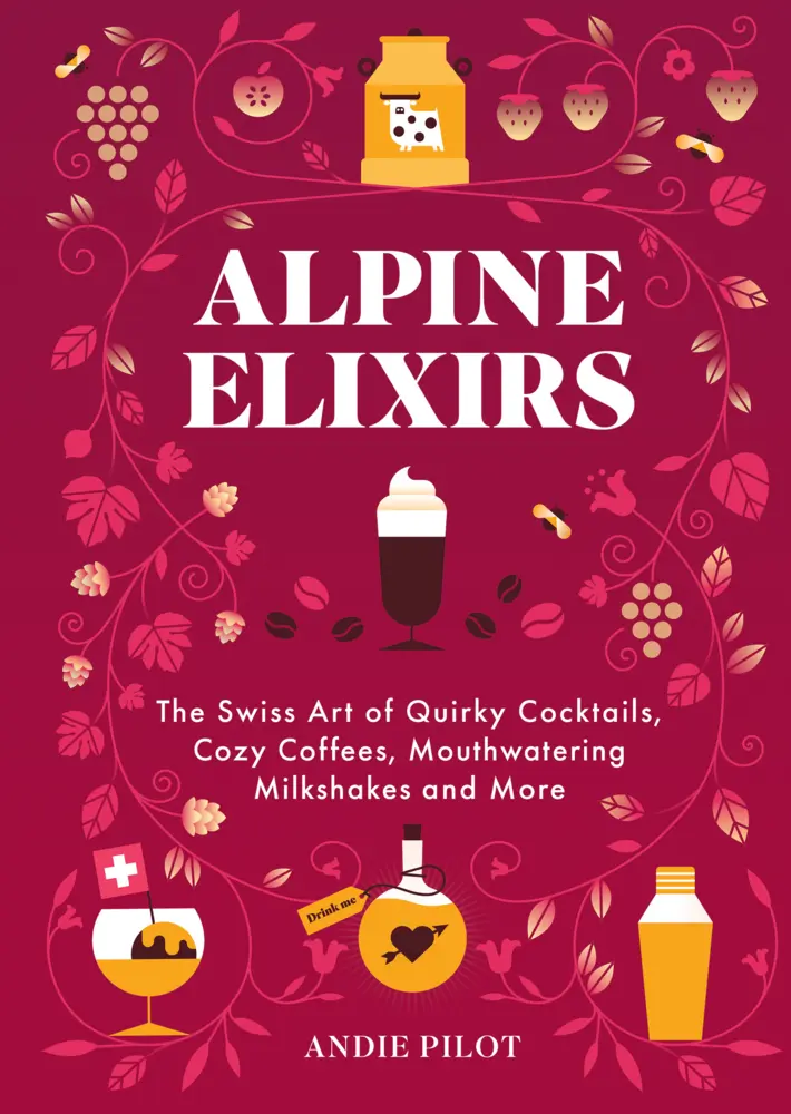 Cover: 9783038691594 | Alpine Elixirs | Pilot Andie | Buch | 160 S. | Englisch | 2024
