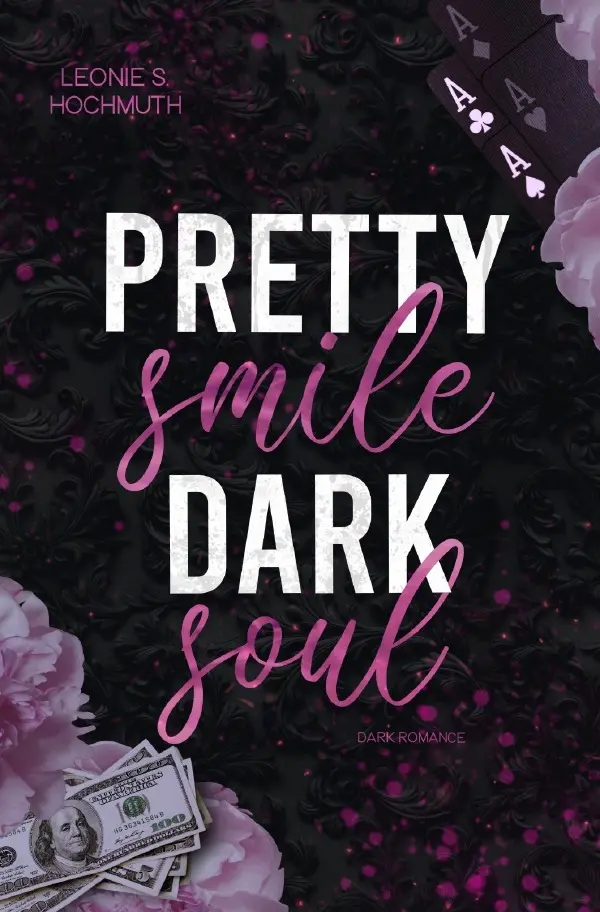 Cover: 9783565371594 | Pretty Smile Dark Soul | Dark Age-Gap Billionaire Romance.DE | Buch