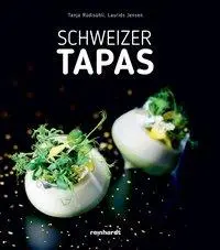 Cover: 9783724521594 | Schweizer Tapas | Tanja Rüdisühli | Buch | 256 S. | Deutsch | 2016