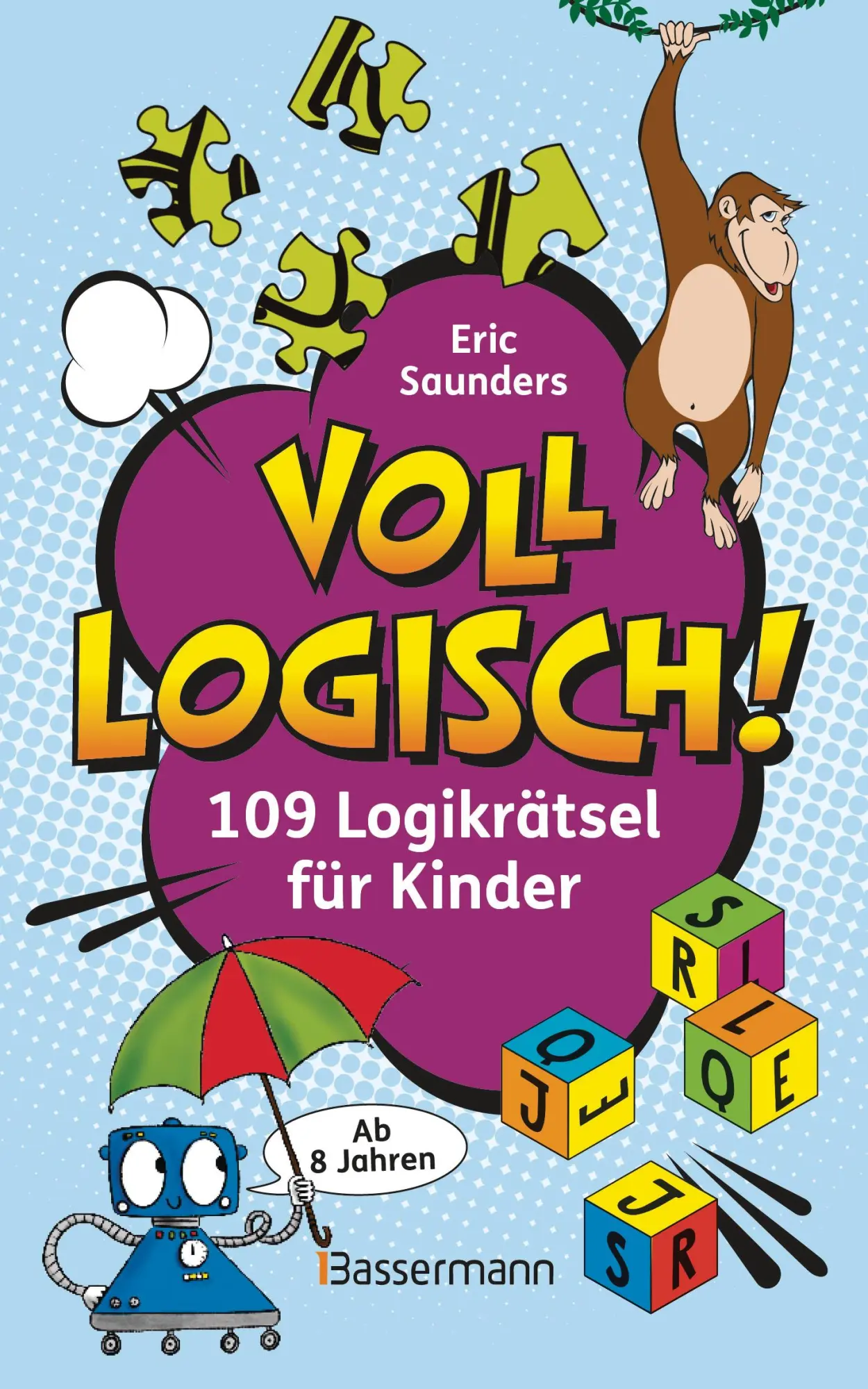 Cover: 9783809451594 | Voll logisch! - 109 Logikrätsel für Kinder. Ab 8 Jahren | Saunders