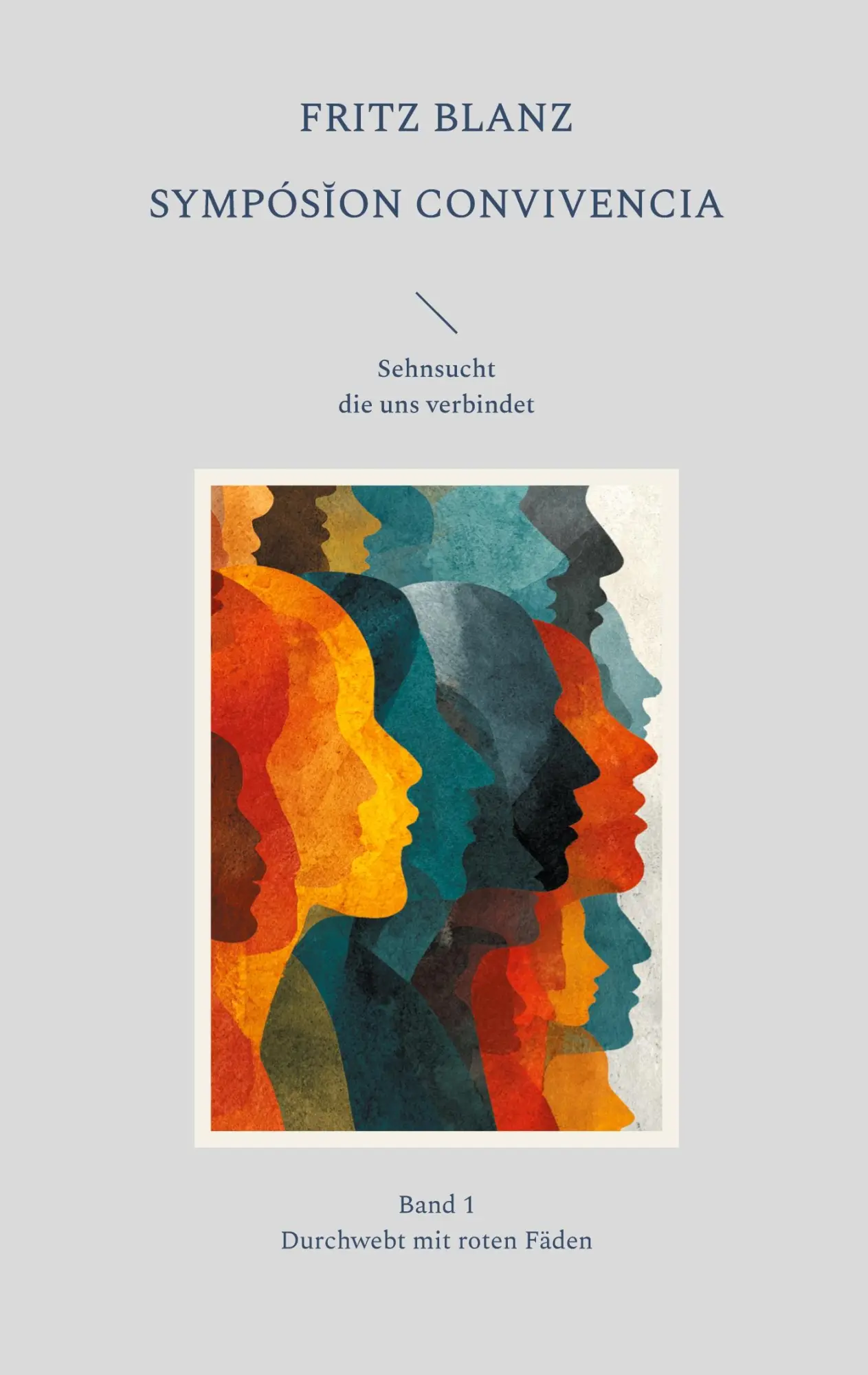 Cover: 9783819281594 | Symposion Convivencia Band 1 | Durchwebt mit roten Fäden | Fritz Blanz