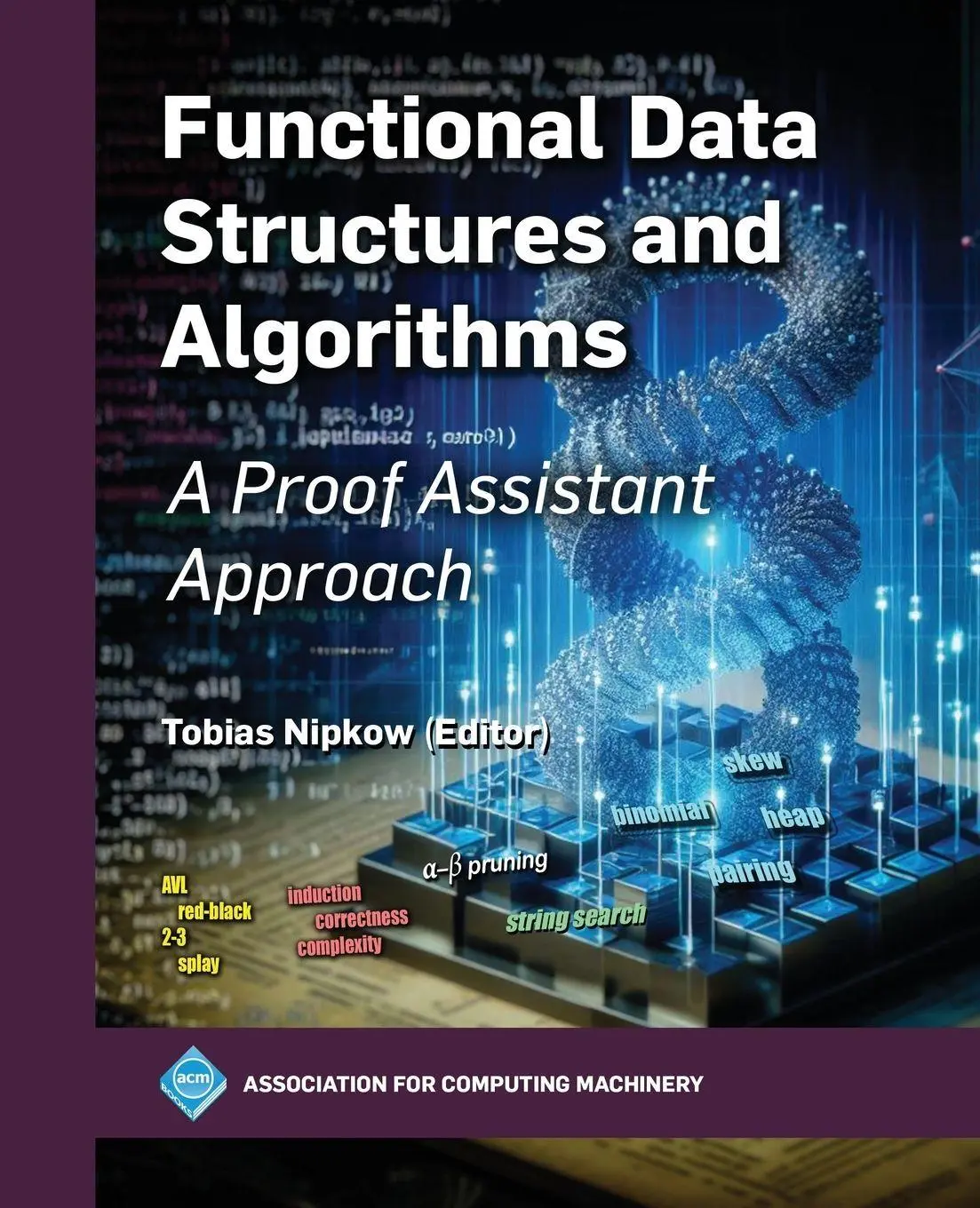 Cover: 9798400731594 | Functional Data Structures and Algorithms | A Proof Assistant Approach