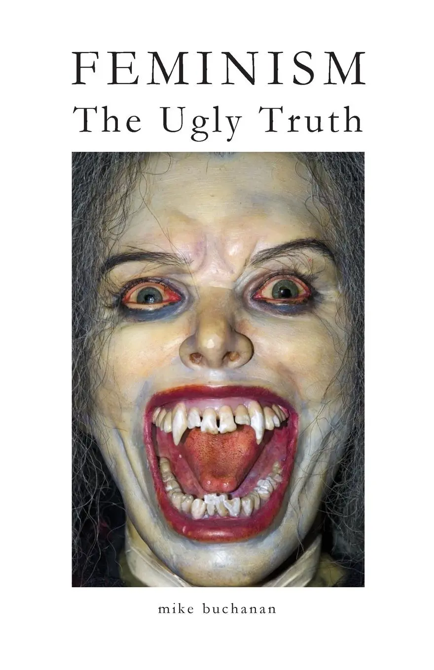 Cover: 9780956641694 | Feminism | The Ugly Truth | Mike Buchanan | Taschenbuch | Englisch