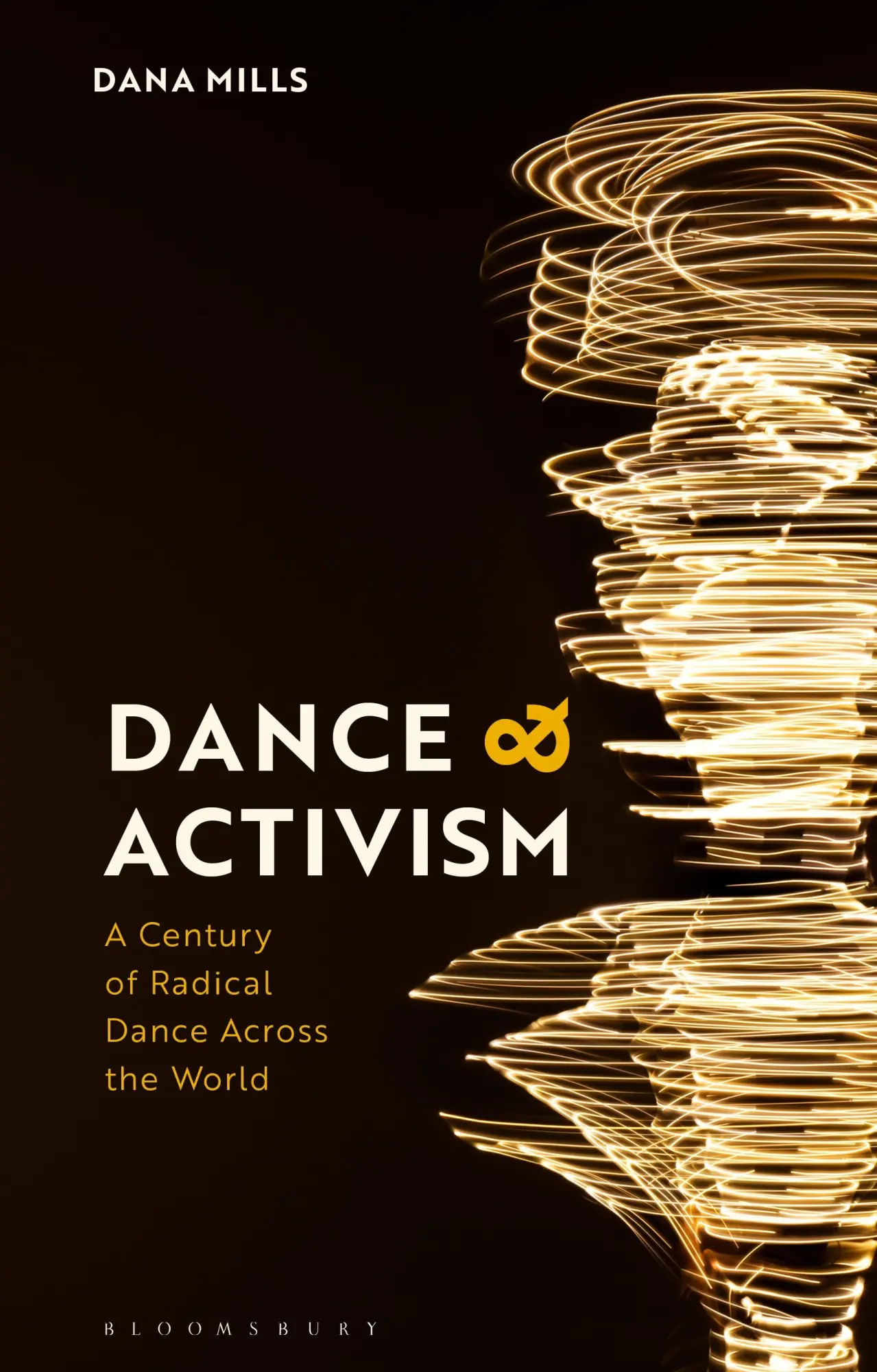 Cover: 9781350321694 | Dance and Activism | A Century of Radical Dance Across the World