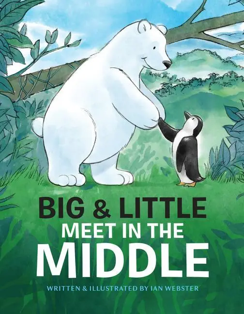 Cover: 9781648961694 | Big &amp; Little Meet in the Middle | Ian Webster | Taschenbuch | Gebunden