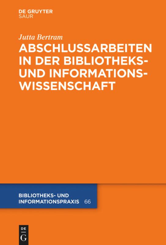 Cover: 9783110611694 | Abschlussarbeiten in der Bibliotheks- und Informationswissenschaft