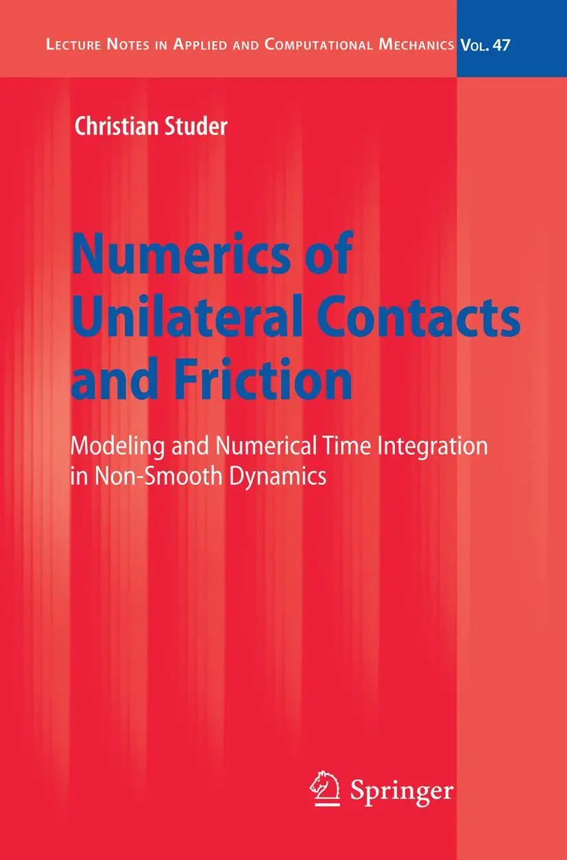 Cover: 9783642101694 | Numerics of Unilateral Contacts and Friction | Christian Studer | Buch