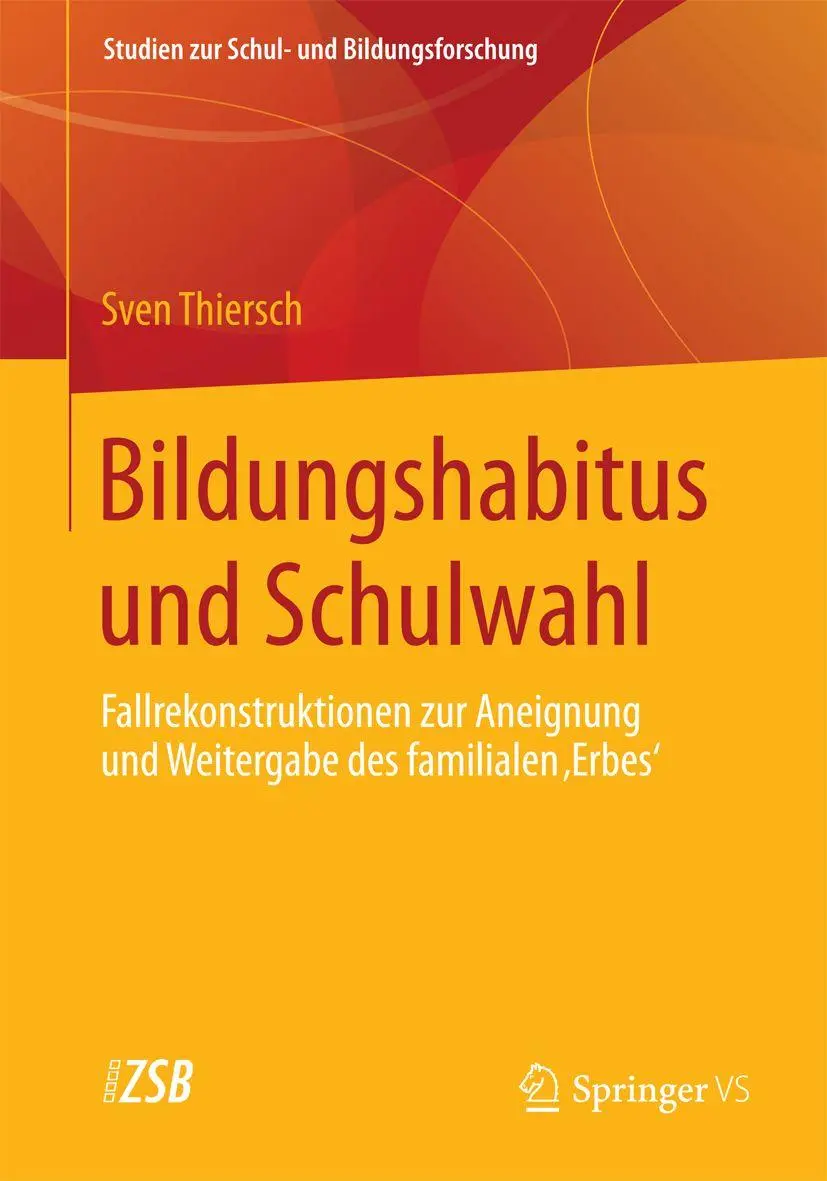 Cover: 9783658041694 | Bildungshabitus und Schulwahl | Sven Thiersch | Taschenbuch | xvi