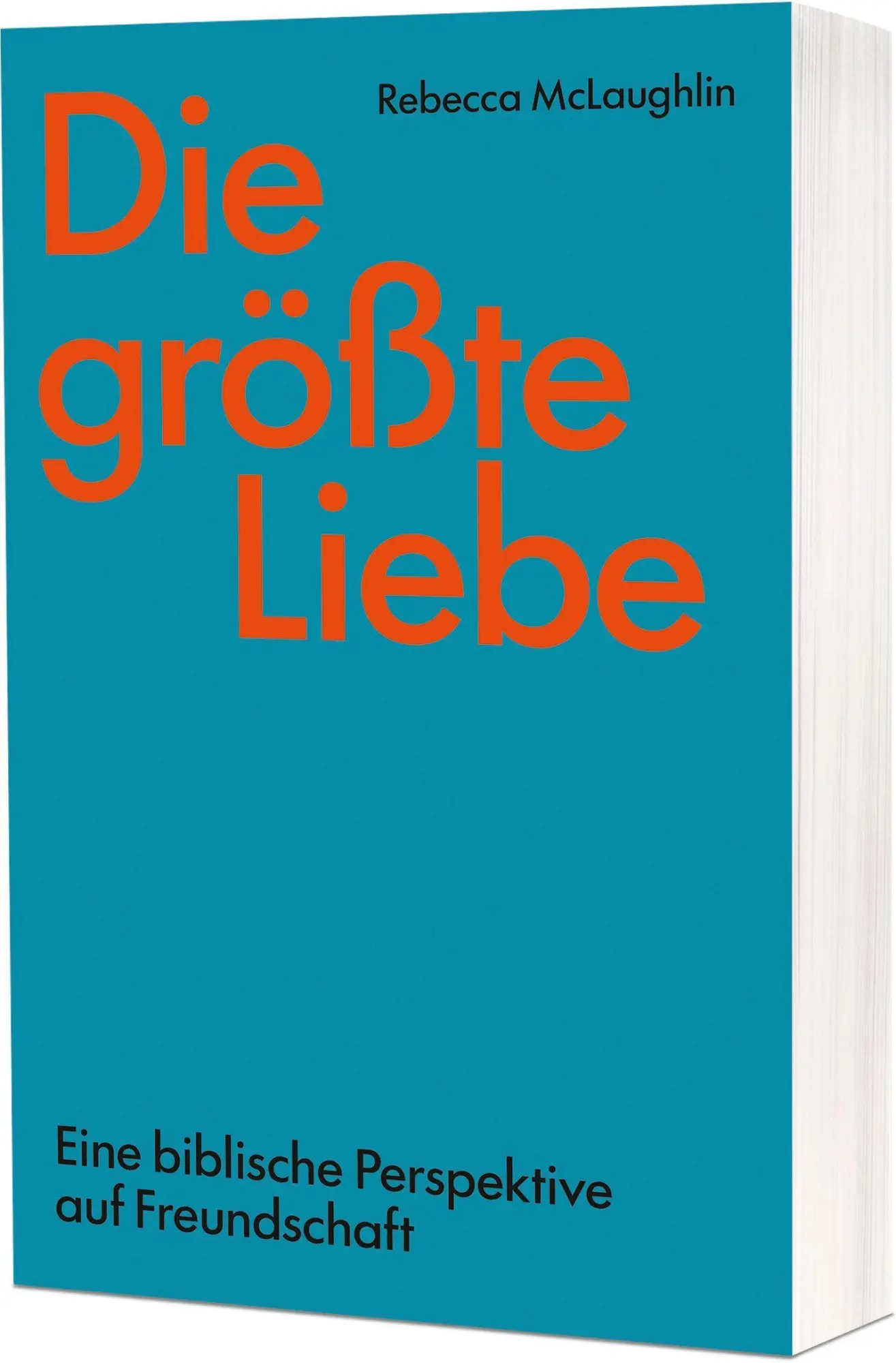 Cover: 9783989631694 | Die größte Liebe | Eine biblische Perspektive auf Freundschaft | Buch